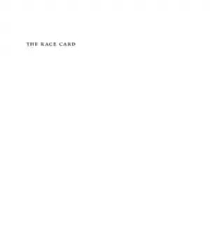 دانلود کتاب The Race Card: From Gaming Technologies to Model Minorities – کارت مسابقه: از فناوری های بازی تا اقلیت…
