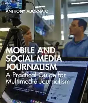 دانلود کتاب Mobile and Social Media Journalism: A Practical Guide for Multimedia Journalism – روزنامه نگاری موبایل و رسانه های…