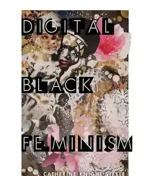 دانلود کتاب Digital Black Feminism – فمینیسم سیاه دیجیتال