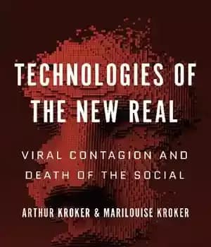 دانلود کتاب Technologies of the New Real: Viral Contagion and Death of the Social – فن آوری های واقعیت جدید:…