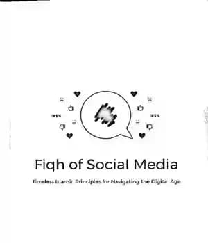 دانلود کتاب Fiqh of Social Media (Timeless Islamic Principles for Navigating the Digital Age) – فقه رسانه های اجتماعی (اصول…