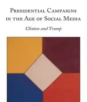 دانلود کتاب Presidential Campaigns in the Age of Social Media: Clinton and Trump – کمپین های ریاست جمهوری در عصر…