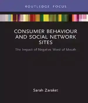 دانلود کتاب Consumer Behaviour and Social Network Sites: The Impact of Negative Word of Mouth – رفتار مصرف کننده و…