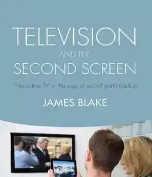 دانلود کتاب Television and the Second Screen: Interactive TV in the age of social participation – تلویزیون و صفحه دوم:…