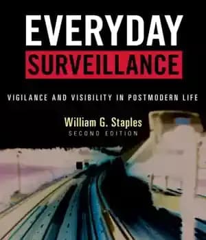 دانلود کتاب Everyday Surveillance Vigilance And Visibility In Postmodern Life – نظارت روزانه و دیده شدن در زندگی پست مدرن