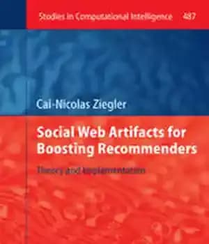 دانلود کتاب Social Web Artifacts for Boosting Recommenders: Theory and Implementation – مصنوعات وب اجتماعی برای تقویت توصیهکنندگان: تئوری و…