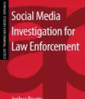 دانلود کتاب Social Media Investigation for Law Enforcement – تحقیقات رسانه های اجتماعی برای اجرای قانون