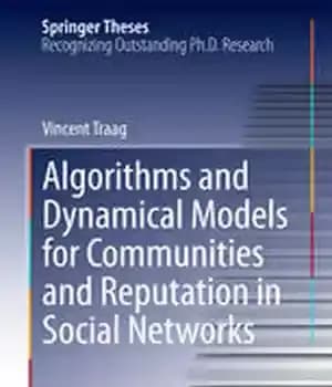 دانلود کتاب Algorithms and Dynamical Models for Communities and Reputation in Social Networks – الگوریتم ها و مدل های پویا…