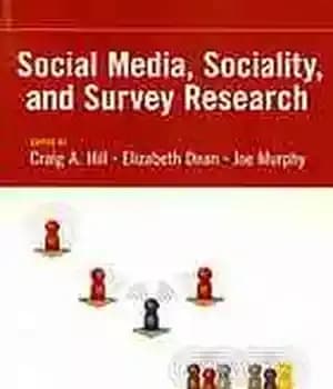 دانلود کتاب Social media, sociality, and survey research – تحقیقات رسانه های اجتماعی، اجتماعی و نظرسنجی