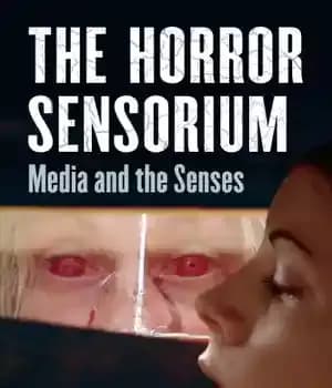 دانلود کتاب The Horror Sensorium: Media and the Senses – سنسور ترسناک: رسانه و حواس