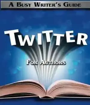 دانلود کتاب Twitter for Authors: A Busy Writer’s Guide – توییتر برای نویسندگان: راهنمای نویسنده مشغول