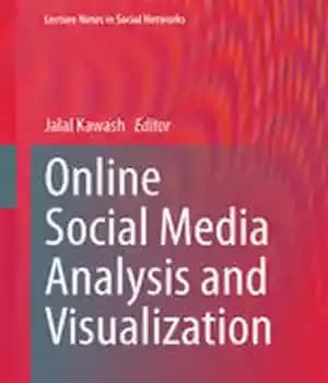 دانلود کتاب Online Social Media Analysis and Visualization – تجزیه و تحلیل و تجسم رسانه های اجتماعی آنلاین