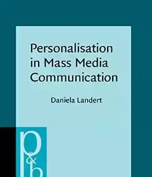دانلود کتاب Personalisation in Mass Media Communication: British Online News between Public and Private – شخصی سازی در ارتباطات رسانه…