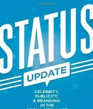 دانلود کتاب Status Update: Celebrity, Publicity, and Branding in the Social Media Age – بروزرسانی وضعیت: مشهور ، تبلیغات و…