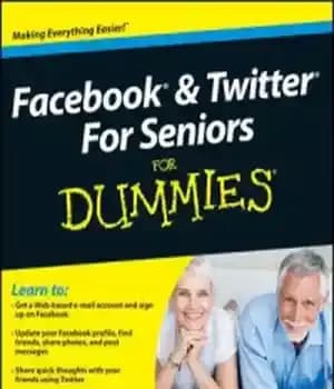 دانلود کتاب Facebook & Twitter For Seniors For Dummies – فیس بوک و توییتر برای افراد مسن برای آدمک ها