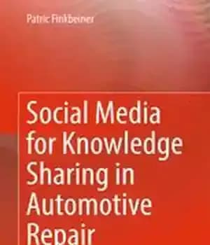 دانلود کتاب Social Media for Knowledge Sharing in Automotive Repair – رسانه های اجتماعی برای به اشتراک گذاری دانش در…