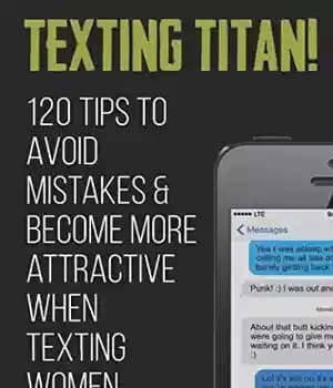 دانلود کتاب Texting Titan!: 120 Tips to Avoid Mistakes & Become More Attractive When Texting Women – ارسال پیامک به…