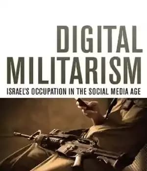 دانلود کتاب Digital Militarism: IsraelÖs Occupation in the Social Media Age – نظامی گری دیجیتال: اشغال اسرائیل در عصر رسانه…