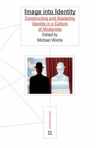 کتاب Image into Identity: Constructing and Assigning Identity in a Culture of Modernity (Studia Imagologica 11) نسخه کامل