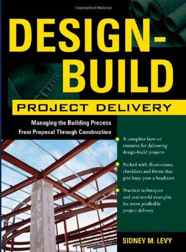 کتاب Design-Build Project Delivery: Managing the Building Process from Proposal Through Construction نسخه کامل
