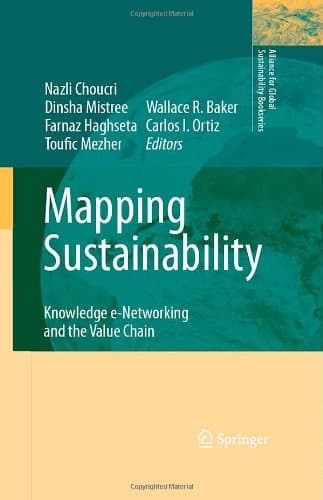 کتاب Mapping Sustainability: Knowledge e-Networking and the Value Chain (Alliance for Global Sustainability Bookseries) (Alliance for Global Sustainability Bookseries) نسخه کامل