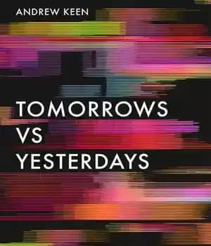 دانلود کتاب Tomorrows Versus Yesterdays: Conversations in Defense of the Future – فرداها در مقابل دیروزها: گفتگوهایی در دفاع از…