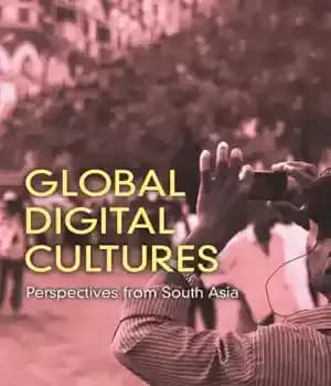 دانلود کتاب Global Digital Cultures: Perspectives from South Asia – فرهنگ های دیجیتال جهانی: دیدگاه هایی از جنوب آسیا