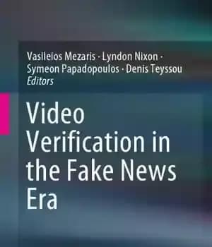 دانلود کتاب Video Verification in the Fake News Era – تأیید ویدیویی در عصر اخبار جعلی