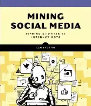 دانلود کتاب Mining Social Media: Finding Stories in Internet Data – استخراج رسانه های اجتماعی: یافتن داستان ها در داده… — تصویر ۲
