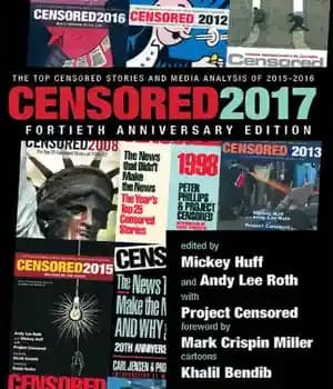 دانلود کتاب Censored 2017: the top censored stories and media analysis of 2015-2016 – سانسور شده 2017: برترین داستان ها…