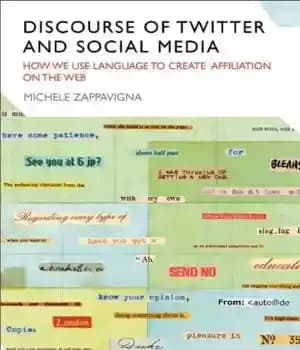 دانلود کتاب Discourse of Twitter and social media [how we use language to create affiliation on the web] – گفتمان…