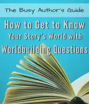 دانلود کتاب How to Get to Know Your Story’s World With Worldbuilding Questions – چگونه با پرسش‌های جهان‌سازی با دنیای…