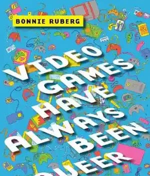 دانلود کتاب Video Games Have Always Been Queer (Postmillennial Pop (16)) – بازیهای ویدیویی همیشه عجیب و غریب بودهاند (پاپ…