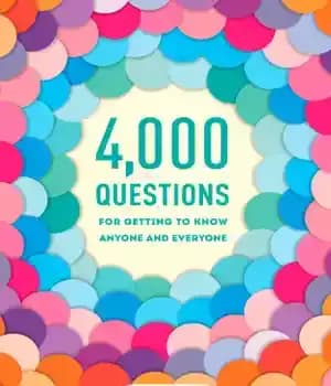 دانلود کتاب 4,000 Questions for Getting to Know Anyone and Everyone – 4000 سوال برای آشنایی با همه و همه