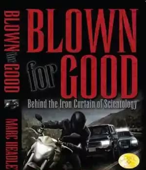 دانلود کتاب Blown For Good: Behind the Iron Curtain of Scientology – Blown For Good: پشت پرده آهنین ساینتولوژی