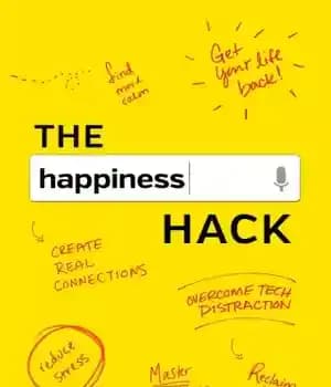 دانلود کتاب The happiness hack: how to take charge of your brain and create more happiness in your life –…