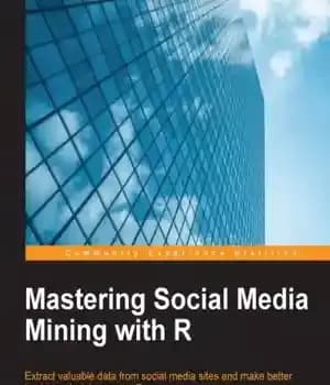 دانلود کتاب Mastering Social Media Mining with R – تسلط بر کاوی رسانه های اجتماعی با R