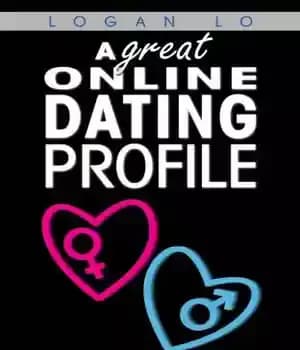 دانلود کتاب A Great Online Dating Profile: 30 Tips to Get Noticed and Get More Responses – یک نمایه عالی…
