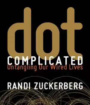 دانلود کتاب Dot complicated: untangling our wired lives – نقطه پیچیده: گره گشایی زندگی سیمی ما