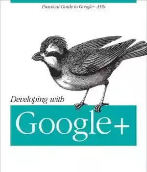 دانلود کتاب Developing with Google+ – در حال توسعه با Google+