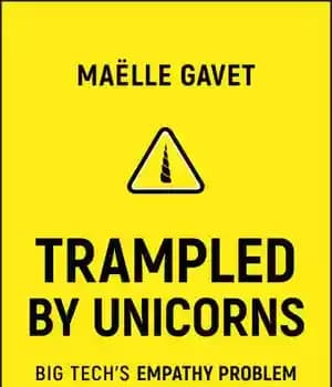 دانلود کتاب Trampled by Unicorns: Big TechÖs Empathy Problem and How to Fix It – پایمال شده توسط تک شاخ:…