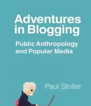 دانلود کتاب Adventures in blogging: public anthropology and popular media – ماجراهای در وبلاگ نویسی: مردم شناسی عمومی و رسانه…