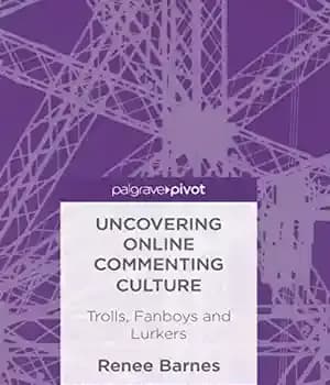 دانلود کتاب Uncovering online commenting culture trolls, fanboys and lurkers – کشف ترول های فرهنگ کامنت گذاری آنلاین، طرفداران و…