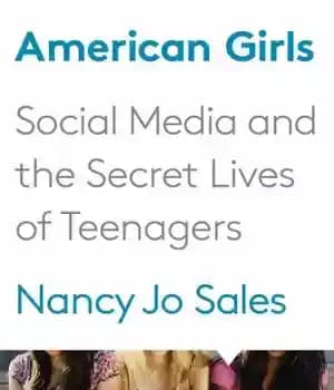 دانلود کتاب American girls: social media and the secret lives of teenagers – دختران آمریکایی: رسانه های اجتماعی و زندگی… — تصویر ۲