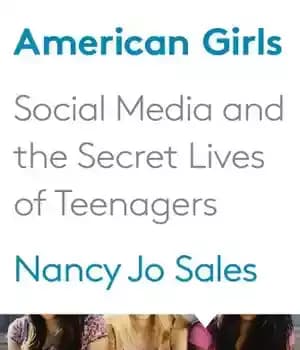 دانلود کتاب American girls: social media and the secret lives of teenagers – دختران آمریکایی: رسانه های اجتماعی و زندگی…