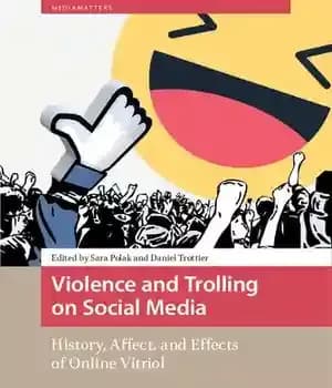 دانلود کتاب Violence and trolling on social media: history, affect, and effects of online vitriol – خشونت و ترولینگ در…