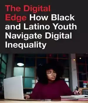 دانلود کتاب The Digital Edge: How Black and Latino Youth Navigate Digital Inequality – لبه دیجیتال: چگونه جوانان سیاه پوست…