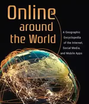 دانلود کتاب Online around the world: a geographic encyclopedia of the Internet, social media, and mobile apps – آنلاین در…