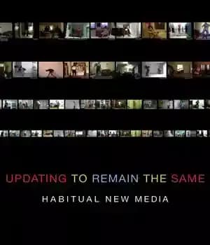 دانلود کتاب Updating to remain the same : habitual new media – به روز رسانی برای ثابت ماندن: رسانه های…