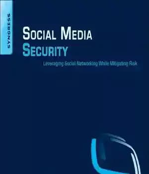 دانلود کتاب Social Media Security: Leveraging Social Networking While Mitigating Risk – امنیت رسانه های اجتماعی: استفاده از شبکه های…